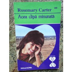 Acea clipa minunata - Rosemary Carter
