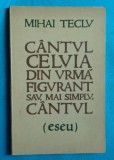 Mihai Teclu &ndash; Cantul celuia din urma ( cu dedicatie si autograf )