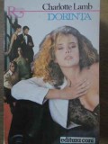 Dorinta - Charlotte Lamb, Roman de Dragoste, Editura Coni 1993, 225 pagini, Romantice