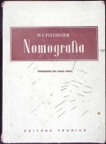 Carte Nomografia Autor M.V. Pentcovschi - Matematica si Informatica, Aparitie 1952, 304 Pagini, Format Brosat, Dimensiuni 14x20 cm