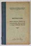 INSTRUCTIUNI PENTRU APLICAREA DREPTULUI SI CONVETIUNILOR INTERNATIONALE IN TIMPUL RAZBOIULUI MARITIM , 1934