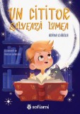 Un cititor salveaza lumea - Adina Chirica - Editura Sofiami