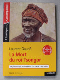 LA MORT DU ROI TSONGOR par LAURENT GAUDE , 2002