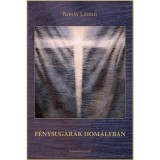 F&eacute;nysugarak hom&aacute;lyban - R&oacute;nay L&aacute;szl&oacute;