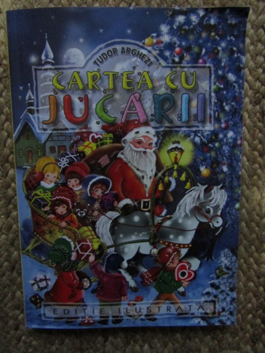 TUDOR ARGHEZI - Cartea cu JUCARII - MITZURA ARGHEZI (vigniete) - 239 p.