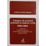 CULEGERE DE PRACTICA JUDICIARA IN MATERIE CIVILA 2003-2004-O. DRAGHICI, M. POPESCU SI COLAB.-238523