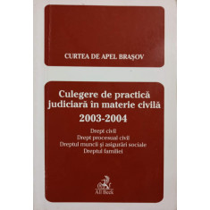 CULEGERE DE PRACTICA JUDICIARA IN MATERIE CIVILA 2003-2004-O. DRAGHICI, M. POPESCU SI COLAB.