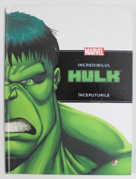 INCREDIBILUL HULK , INCEPUTURILE , DUPA SERIA DE BENZI DESENATE MARVEL &#039;&#039; THE HULK &#039;&#039;, adaptare RICH THOMAS , 2013