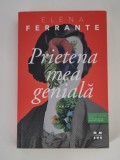 Elena Ferrante Prietena mea geniala