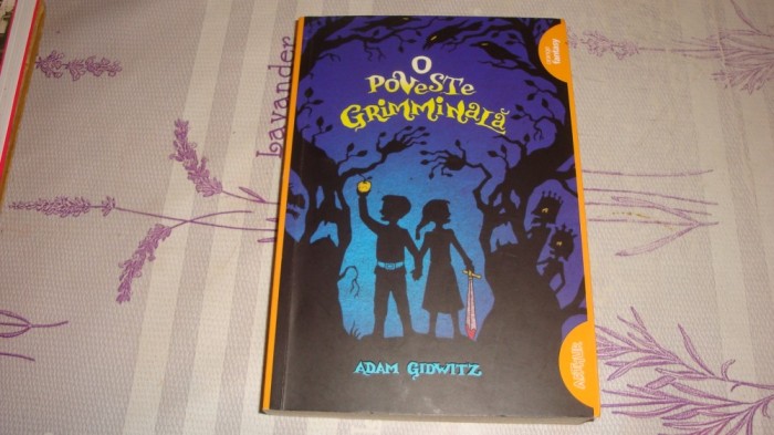 Adam gidwitz - O poveste Grimminala - 2007 Arthur