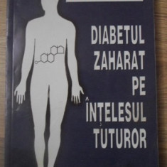 DIABETUL ZAHARAT PE INTELESUL TUTUROR-C. DUMITRESCU