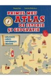 Cumpara ieftin Primul meu atlas de istorie si geografie - Magda Stan, Gabriela Barbulescu