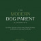 The Modern Dog Parent Handbook: The Holistic Approach to Raw Feeding, Mental Enrichment, and Keeping Your Dog Happy and Healthy