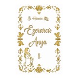 Ezerarc&uacute; Anya II. - verses k&ouml;tet felnőtteknek - B. Habarics Kitty