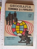 GEOGRAFIA ECONOMICA SI A POPULATIEI -MANUAL CLASA A X-A VICTOR TUFESCU