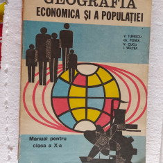 GEOGRAFIA ECONOMICA SI A POPULATIEI -MANUAL CLASA A X-A VICTOR TUFESCU