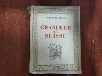 Grandeur de la Suisse -Gonzague de Reynold foto