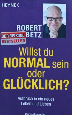 Willst du normal sein oder glcklich? - 2013 - Robert Betz (AS326) foto