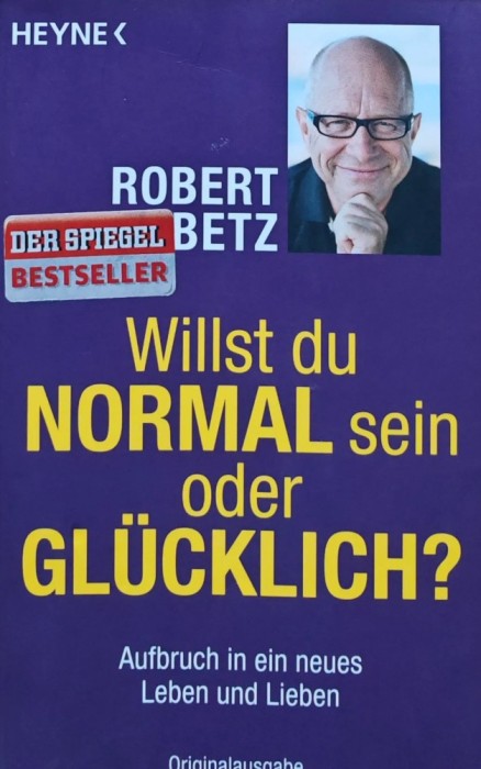Willst du normal sein oder glcklich? - 2013 - Robert Betz (AS326)