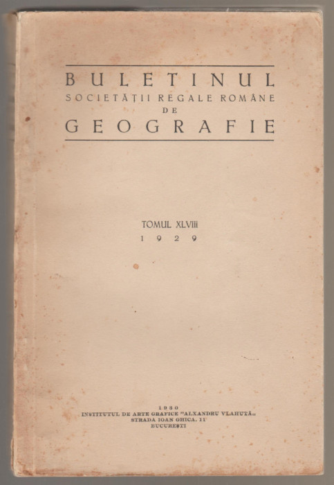 Buletinul Societatii Regale Romane de Geografie - Tomul XLVIII (1929)