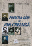 POVESTEA VIETII LUI ION CREANGA-CONSTANTIN PARASCAN