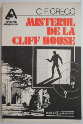 Misterul de la Cliff House &amp;ndash; C. F. Gregg foto