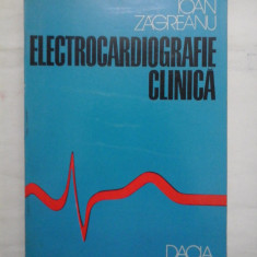 ELECTROCARDIOGRAFIE CLINICA - IOAN ZAGREANU