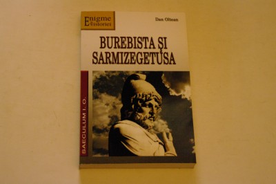 Burebista si Sarmizegetusa - Dan Oltean foto