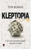 Kleptopia - Tom Burgis