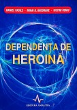Dependența de heroină - 2001 - Daniel Vasile (T316)