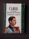 INSEMNARI ZILNICE I - CAROL AL II-LEA REGELE ROMANIEI VOL.III