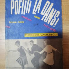 Theodor Vasilescu - Poftiti la dans! - Ilustrator: Eugenia Dobrescu, 1966