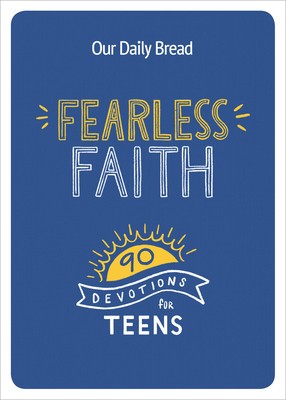 Fearless Faith: 90 Devotions for Teens foto