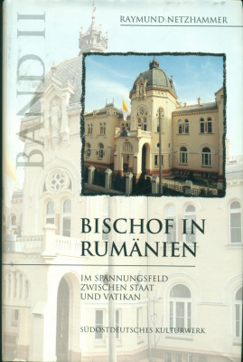Bischof in Rumanien - Raymund Netzhammer - in lb.germana foto