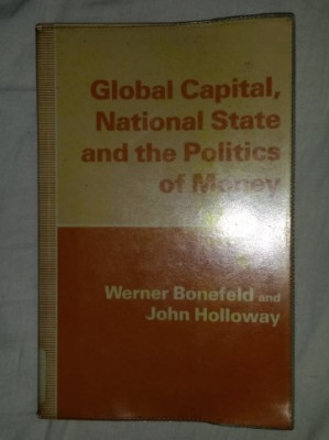 Global capital, national state, and the politics of money/​ Bonefeld, Holloway foto