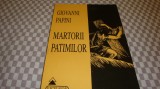 Giovanni Papini - Martorii Patimilor - 1995