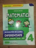 Matematica clasa a 4-a Modalitati de lucru diferentiate - Mariana Mogos