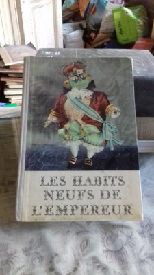 LES HABITS NEUFS DE L&amp;#039;EMPEREUR - HANS CHRISTIAN ANDERSEN (NOILE HAINE ALE IMPARATULUI) foto