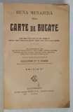 BUNA MENAJERA SAU CARTE DE BUCATE de ECATERINA DR. S. COMSA, EDITIA A V a - BUCURESTI, 1927