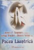 PACEA LAUNTRICA-JAMES F. TWYMAN IN DIALOG CU GREGG BRADEN SI DOREEN VIRTUE-273715