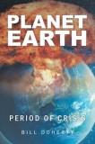 Planet Earth: Period of Crisis