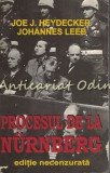 Procesul De La Nurnberg - Joe J. Heydecker, Johannes Leeb