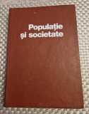 Populatie si societate vol. 1 Studii de demografie istorica Stefan Pascu