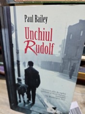 Unchiul Rudolf - Paul Bailey foto
