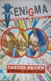Al Wheeler nu stie de gluma - Carter Brown, Editura Z, 1994, Enigma, Carte politista, 190 pagini