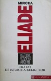 Tratat de istorie a religiilor - Mircea Eliade -