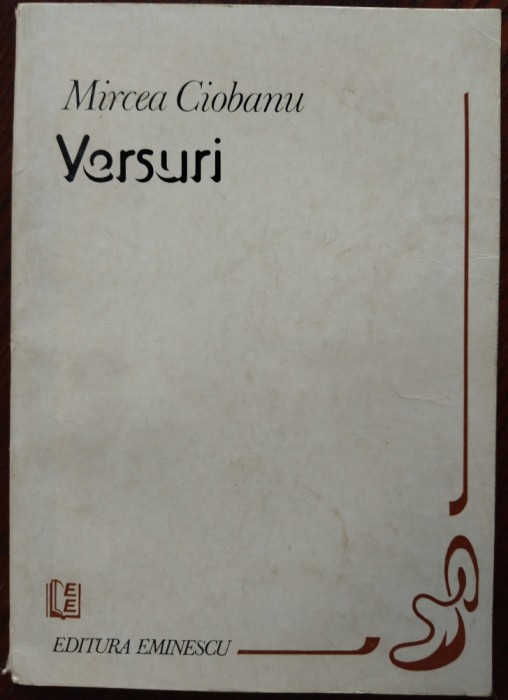 MIRCEA CIOBANU - VERSURI (editia princeps, 1982)