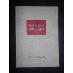 Al. Rosca, V. Pavelcu - Psihologie pedagogica (1967, editie cartonata)