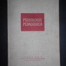 Al. Rosca, V. Pavelcu - Psihologie pedagogica (1967, editie cartonata)