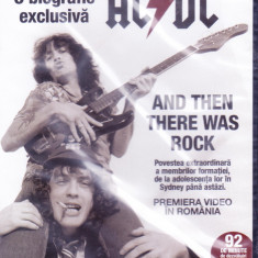 DVD Muzica: And Then There Was Rock - Biografie AC/DC ( SIGILAT )